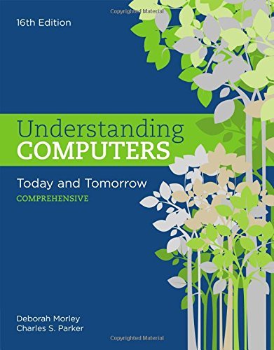 Deborah Morley Understanding Computers Today And Tomorrow Comprehensive 0016 Edition; 
