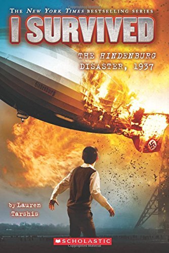 Lauren Tarshis/I Survived the Hindenburg Disaster, 1937 (I Surviv