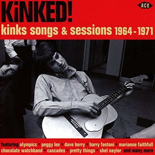 Kinked! Kinks Songs & Sessions 1964-1971/Kinked! Kinks Songs & Sessions 1964-1971@Import-Gbr