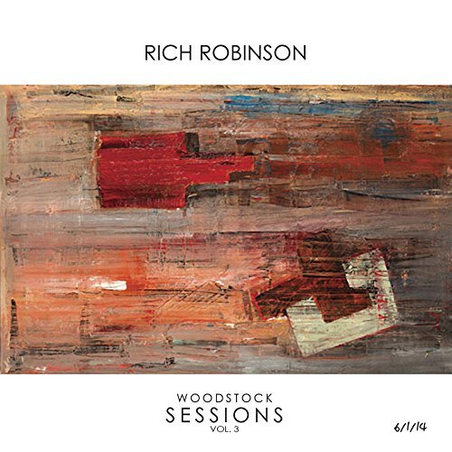 Rich Robinson/Woodstock Sessions