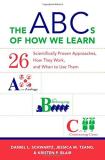 Daniel L. Schwartz The Abcs Of How We Learn 26 Scientifically Proven Approaches How They Wor 