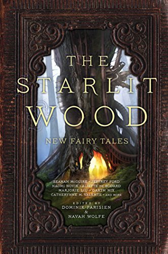 Dominik Parisien/The Starlit Wood@ New Fairy Tales