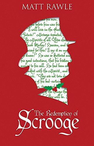 Matt Rawle/The Redemption of Scrooge