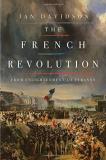 Ian Davidson The French Revolution From Enlightenment To Tyranny 