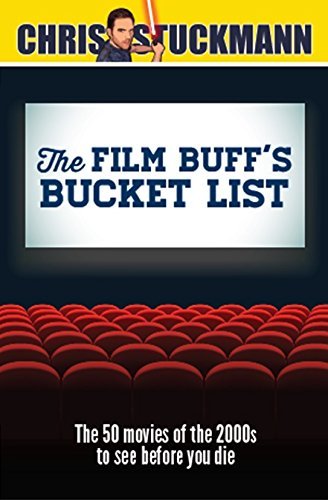 Stuckmann,Chris/ Mantz,Scott (FRW)/The Film Buff's Bucket List