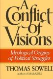 Thomas Sowell Conflict Of Visions 