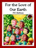 P. K. Hallinan For The Love Of Our Earth 