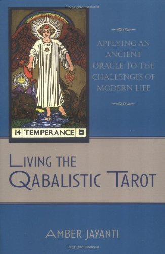 Amber Jayanti Living The Qabalistic Tarot 