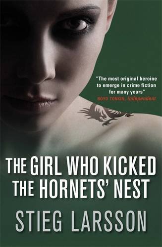 Stieg Larsson/The Girl Who Kicked The Hornets' Nest