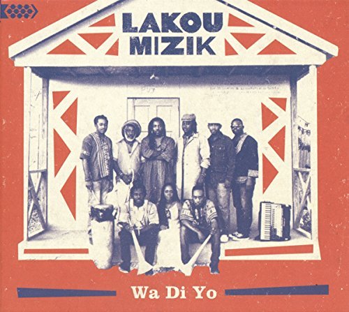 Lakou Mizik/Wa Di Yo