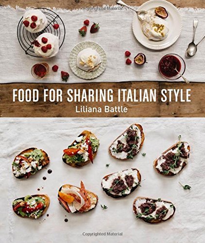 Liliana Battle Food For Sharing Italian Style 