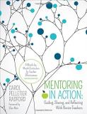 Carol Pelletier Radford Mentoring In Action Guiding Sharing And Reflecting With Novice Teac 0002 Edition; 