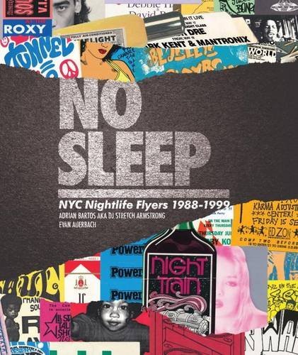 Dj Stretch Armstrong No Sleep Nyc Nightlife Flyers 1988 1999 