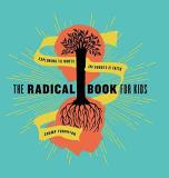 Champ Thornton The Radical Book For Kids Exploring The Roots And Shoots Of Faith 