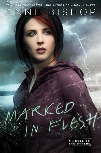 Anne Bishop/Marked in Flesh