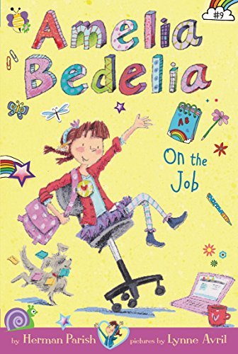 Herman Parish/Amelia Bedelia Chapter Book #9@ Amelia Bedelia on the Job