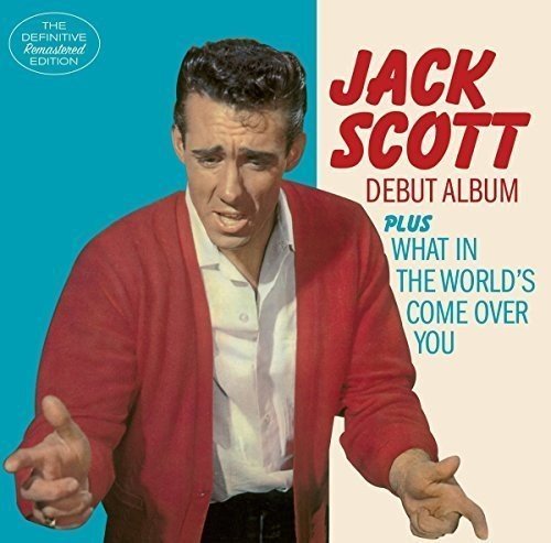 Jack Scott/Debut Album / What In The Worl@Import-Esp@Incl. Bonus Tracks