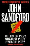 John Sandford Three Complete Novels Rules Of Prey Shadow Prey 