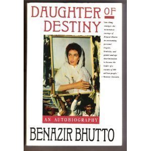 Benazir Bhutto/Daughter Of Destiny@An Autobiography@Daughter Of Destiny: An Autobiography