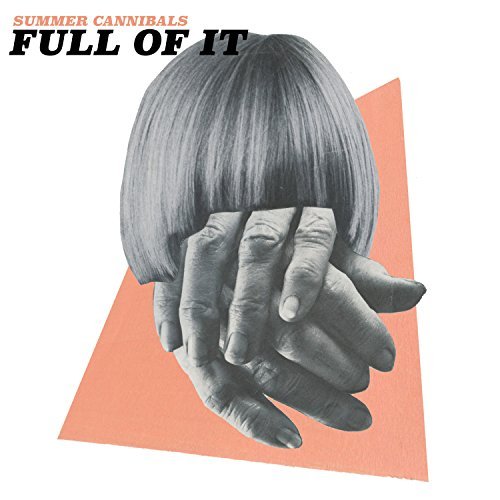Summer Cannibals/Full Of It