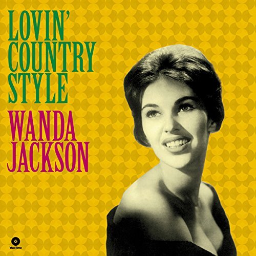 Wanda Jackson/Lovin' Country Style + 3  Bonu@Import-Esp@Incl. Bonus Tracks/180gm Vinyl
