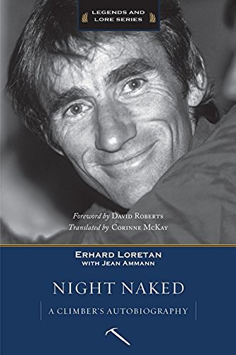Erhard Loretan Night Naked A Climber's Autobiography 