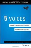 Jeremie Kubicek 5 Voices How To Communicate Effectively With Everyone You 