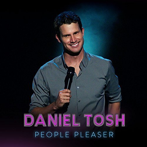 Daniel Tosh/People Pleaser@Explicit