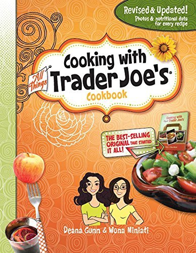 Deana Gunn Cooking With All Things Trader Joe's 0003 Edition; 