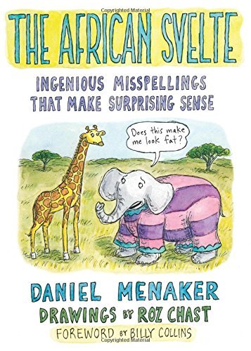 Menaker,Daniel/ Chast,Roz (ILT)/ Collins,Billy/The African Svelte