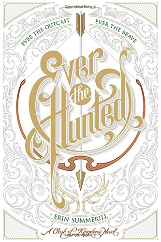 Erin Summerill/Ever the Hunted