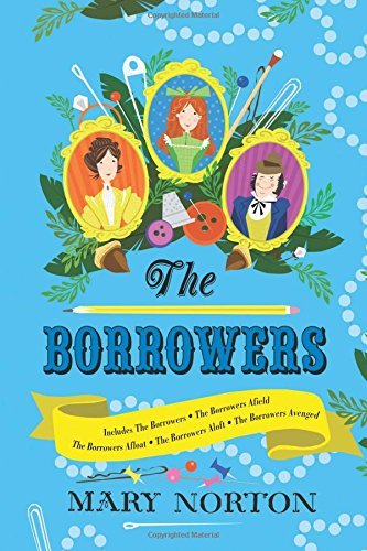 Mary Norton/The Borrowers Collection@ Complete Editions of All 5 Books in 1 Volume
