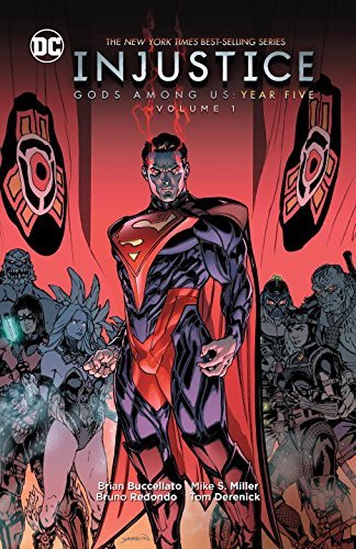 Injustice: Gods Among Us - Year Five (2016): Volume 1/Brian Buccellato, Mike S. Miller, and Bruno Redondo@DC Comics@Hardcover