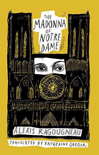 Alexis Ragougneau/The Madonna of Notre Dame