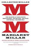 Margaret Millar Collected Millar The Master At Her Zenith Vanish In An Instant; W 