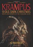 Al Ridenour The Krampus And The Old Dark Christmas Roots And Rebirth Of The Folkloric Devil 