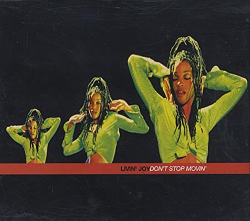 Livin' Joy/Don'T Stop Movin'