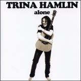 Trina Hamlin Alone 