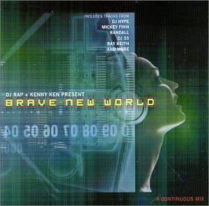 DJ RAP/KENNY KEN/BRAVE NEW WORLD