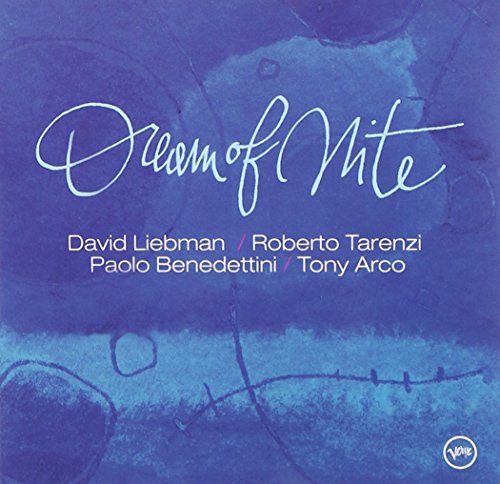 Liebman/Tarenzi/Benedettini/Ar/Dream Of Nite