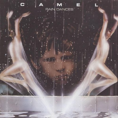 Camel/Rain Dances@Remastered