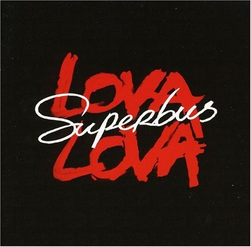 Superbus/Lova Lova@Import-Eu