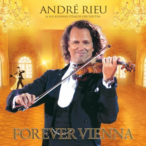 Andre Rieu/Forever Vienna