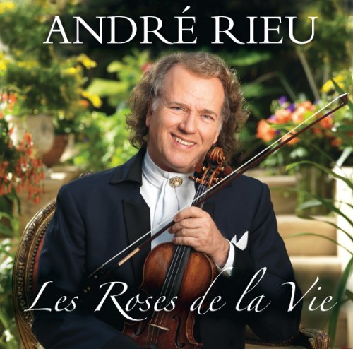 Andre Rieu/Les Roses De La Vie@Import-Eu