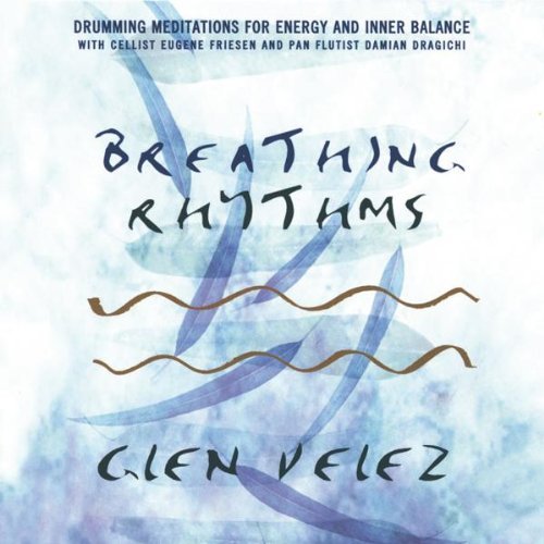 VELEZ,GLEN/BREATHING RHYTHMS