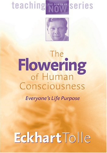 Eckhart Tolle Flowering Of Human Consciounes 2 DVD 