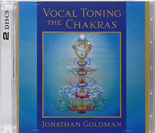 Jonathan Goldman/Vocal Toning The Chakr