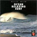 Relax With Ocean Relaxing Surf Relax With 