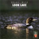 Relax With Loon Lake Relax With 