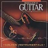 Golden Instrumentals Romantic Guitar Golden Instrumentals 